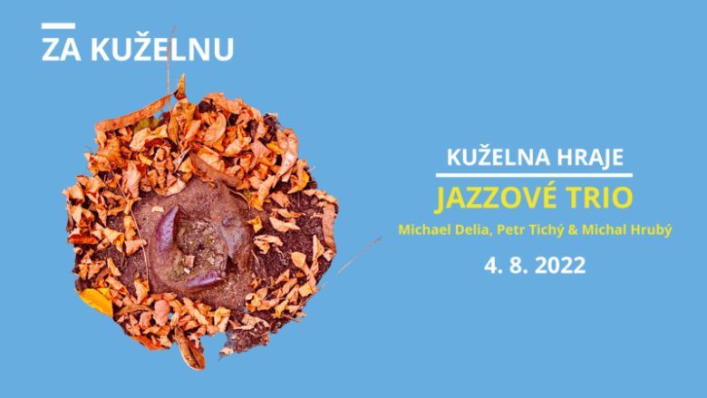 Kuželna hraje: Jazzové trio